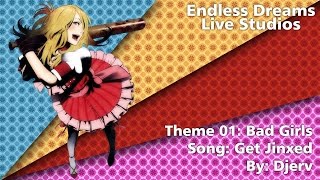 [EDLS] Get Jinxed! - Bad Girls MEP