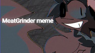 [ Capcut ] MeatGrinder || Animation Meme || Filler