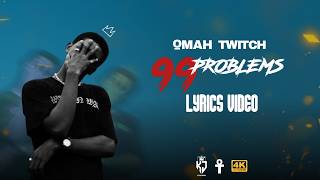 Omah Twitch  99 Problems s 