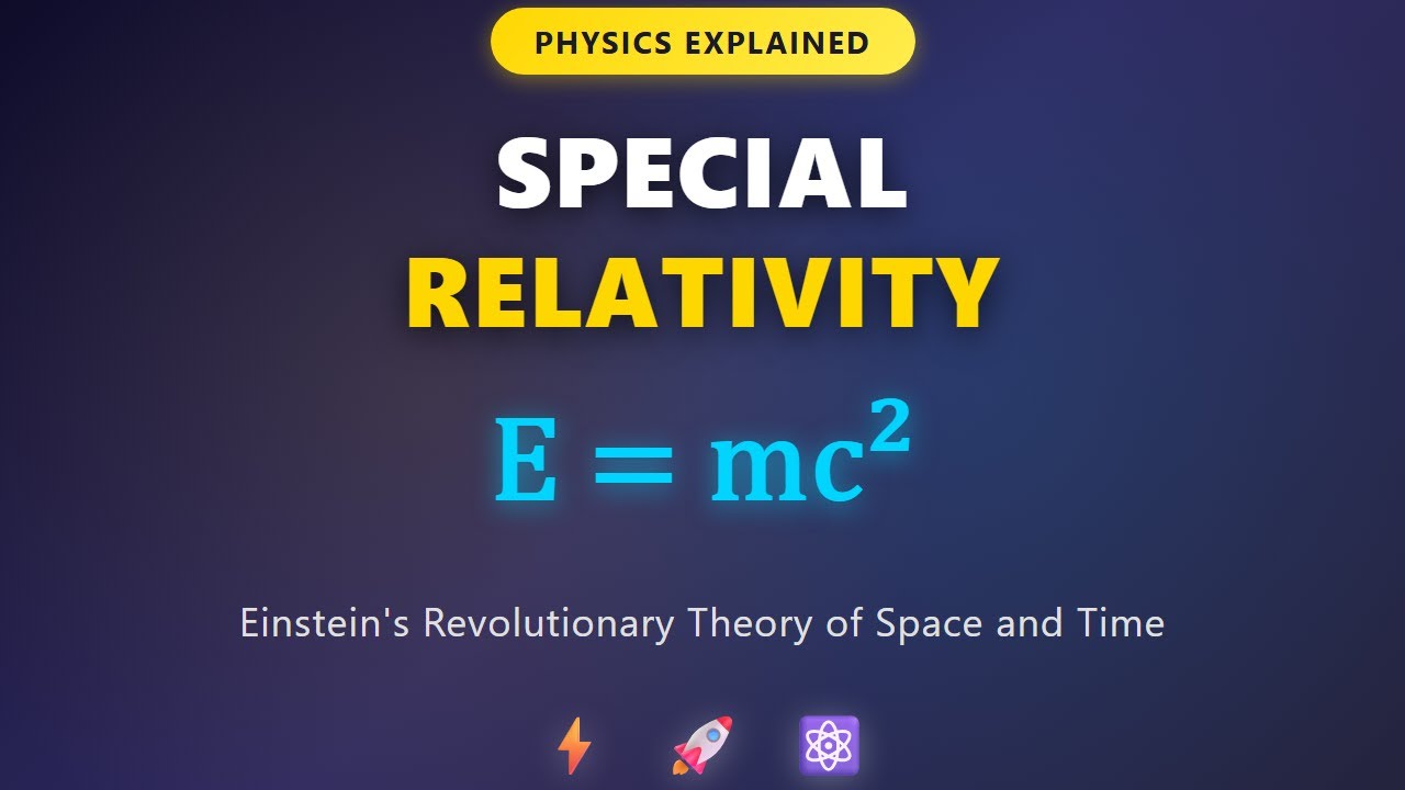 Special Relativity Explained: Einstein's Theory of Space and Time for ...