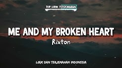 Me and My Broken Heart - Rixton ( Lirik Terjemahan Indonesia ) ðŸŽ¤  - Durasi: 3:07. 