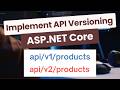 How to Implement API Versioning in ASP.NET Core