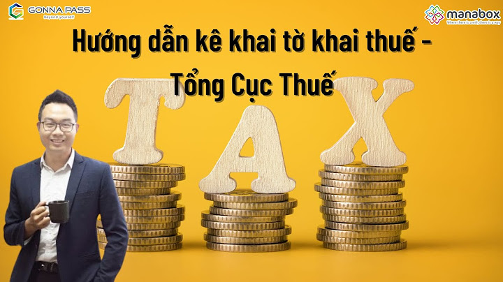 Hướng dẫn kê khai thuế qua mạng tong cuc thue