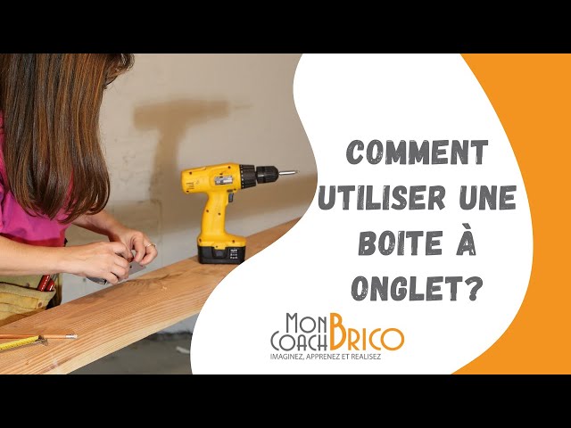 Comment utiliser une boîte à onglets : Conseils et astuces de Mon