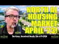 April 2023 North Alabama Real Estate Market Update: Huntsville, Madison, Athens, Decatur AL: