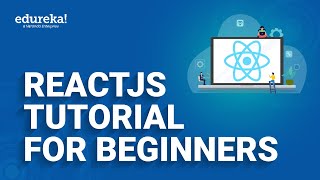 ReactJS Tutorial For Beginners | Learn React.js - React Crash Course | Edureka Rewind