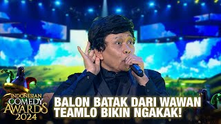 Wawan Teamlo - Balon Batak | INDONESIAN COMEDY AWARDS 2024