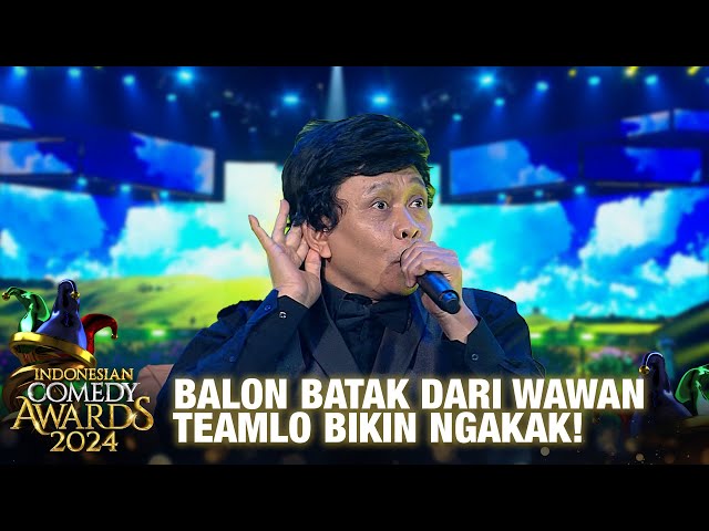 Wawan Teamlo - Balon Batak | INDONESIAN COMEDY AWARDS 2024 class=