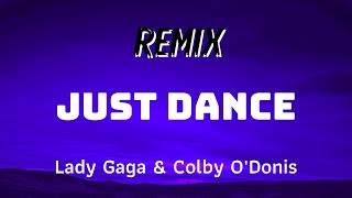 Lady Gaga - Just Dance ft. Colby O'Donis (DJ Crox Remix)