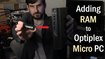 Adding RAM to Dell OptiPlex Micro - Quick Guide