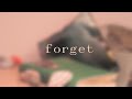 Miniature de la vidéo de la chanson Forget