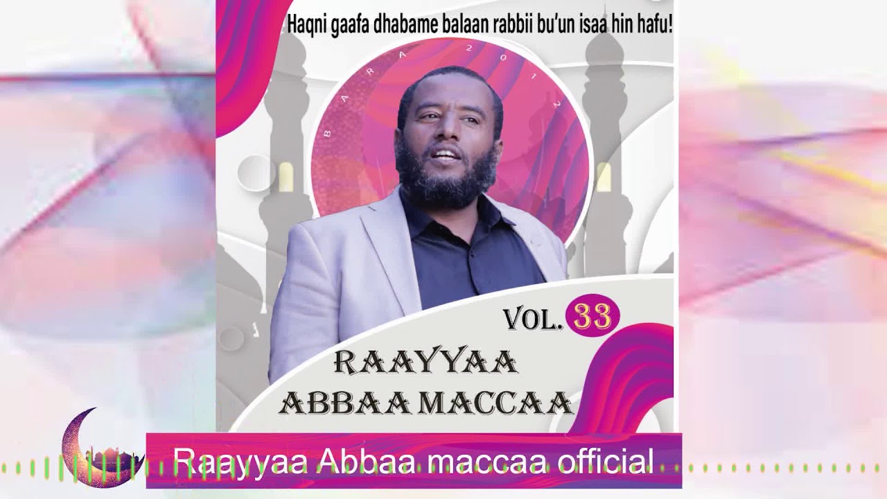  Raayyaa Abbaa Maccaa Vol.33A new 2020