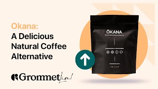 Okana, a Natural Coffee Alternative that Actually Tastes Good! | Grommet Live