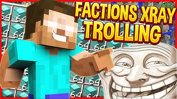 TROLLING FACTIONS XRAY HACKER (Minecraft Trolling)