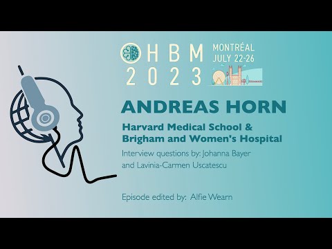 OHBM 2023 Keynote Interview Series: Andreas Horn