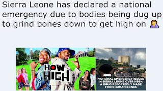 Sierra Leone has declared a national emergency due to bodies being dug up to grind bones down to get