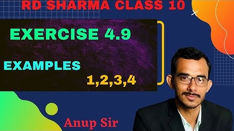 Exercise 4.9 Examples 1,2,3,4 | Chapter 4 Quadratic Equations | ch 4 rd sharma class 10 maths