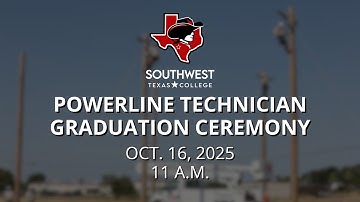 SWTX Powerline Technician Graduation Ceremony | Live Stream
