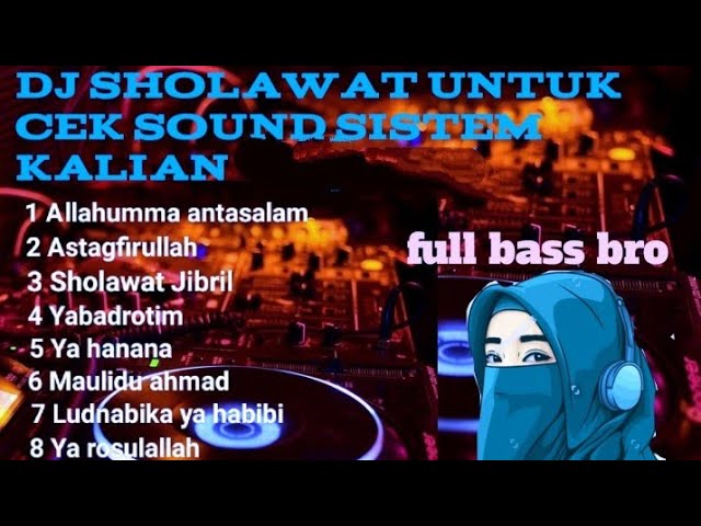 DJ sholawat mantab untuk cek sound sistem kalian 👍 class=