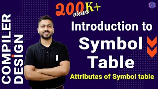 Symbol Table in Compiler Design | Attributes of Symbol Table in Hindi