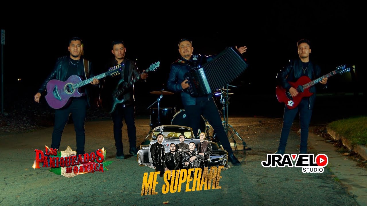 LOS PANIQUEADOS DE OAXACA  - ME SUPERARE (VIDEO OFICIAL)