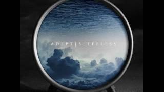 Video thumbnail of "Adept - The Sickness"