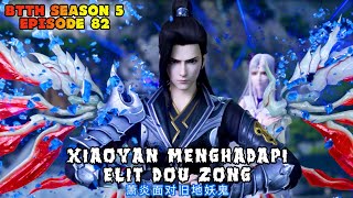 Btth Season 5 Episode 82 Sub Indo - Xiao Yan Menghadapi Elit Dou Zong Hantu Iblis Tanah Tua