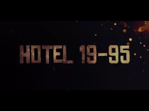 Кошмары перед сном. Hotel 19-95