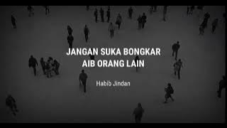 JANGAN BUKA AIB ORANG LAIN  -  Habib Jindan