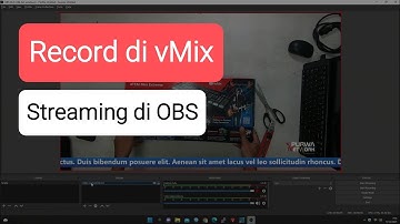 Switching Mixing Recordeing di vMix Streaming di OBS