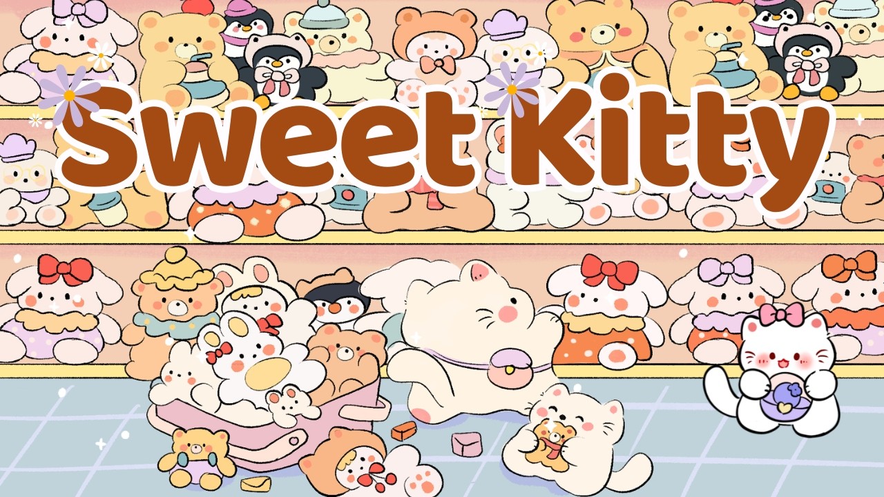 Sweet Kitty 🐻🧸Lofi Kitty🍦2 Hour Cafe Song 🍒Stream cafe☕ cute & relaxing 🎶 Make Your Day Better