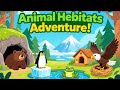 Where Do Animals Live? | Animal Habitats Song for Kids 🐘🐧🐸