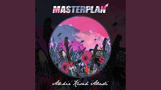 Video thumbnail of "Masterplan - Akhir Kisah Abadi"