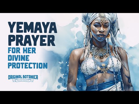 A Yemaya Prayer For Her Divine Protection