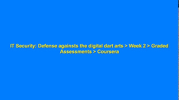 IT Security: Defense against the digital dark art || Week 2 || Quiz & Lab || Coursera