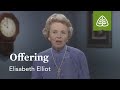 Offering: Suffering Is Not For Nothing with Elisabeth Elliot