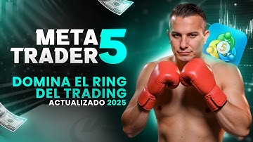 MetaTrader 5: Tutorial Completo (Actualizado 2025) 🚀