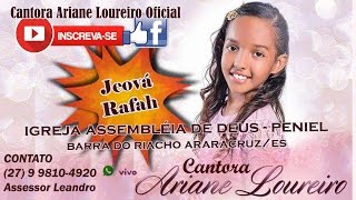 Cantora Ariane Loureiro Oficial - Jeová Rafah