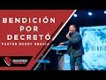 BENDICIÓN POR DECRETÓ | PASTOR RUDDY GRACIA