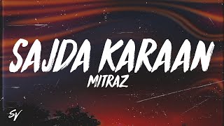 Sajda Karaan - MITRAZ (Lyrics/English Meaning)