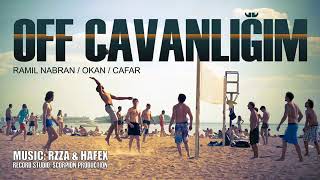 Ramil Nabran & Okan - Off Cavanligim