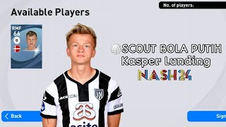 SCOUT BOLA PUTIH🏐How To Get Kasper Lunding Using Scouts PES 2021 screenshot 5
