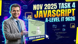 NOV 2025 TASK 4 JAVASCRIPT A-LEVEL IT 9626