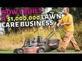 How to Start & GROW a Lawn Care Business ($0-$1M Step-By-Step Guide!)