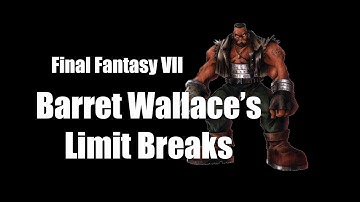 Final Fantasy VII - All of Barret