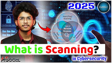 What is Scanning in Ethical Hacking?స్కానింగ్ చేయడం అంటే ఏమిటి | ASocial