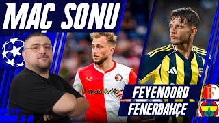Feyenoord-Fenerbahçe | Maç Sonu Değerlendirmesi