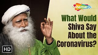 What Would Shiva Say About the Coronavirus | Sadhguru | Shemaroo Spiritual Life