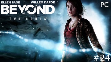 Beyond Two Souls Gameplay Walkthrough Part 24 - BONUS ENDING (PC)
