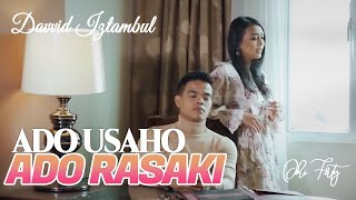 OVHI FIRSTY FEAT DAVID IZTAMBUL- ADO USAHO ADO RAJAKI [ OFFICIAL MUSIC LYRIC] LAGU  MINANG TERBARU